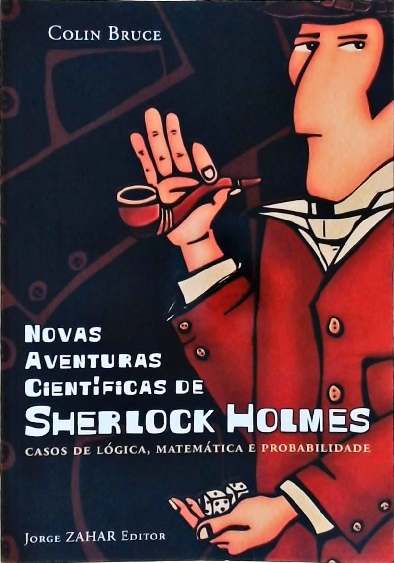 Novas Aventuras Científicas De Sherlock Holmes