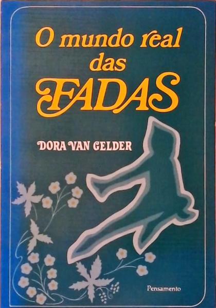 O Mundo Real Das Fadas