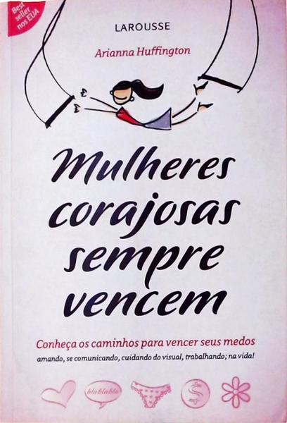 Mulheres Corajosas Sempre Vencem