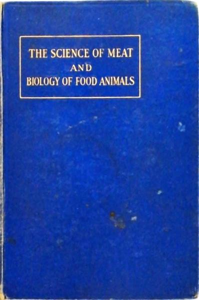 The Science Of Meat And Biology Of Food Animals - Vol 1