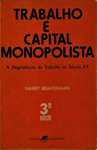 Trabalho E Capital Monopolista