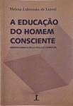 A Educação Do Homem Consciente