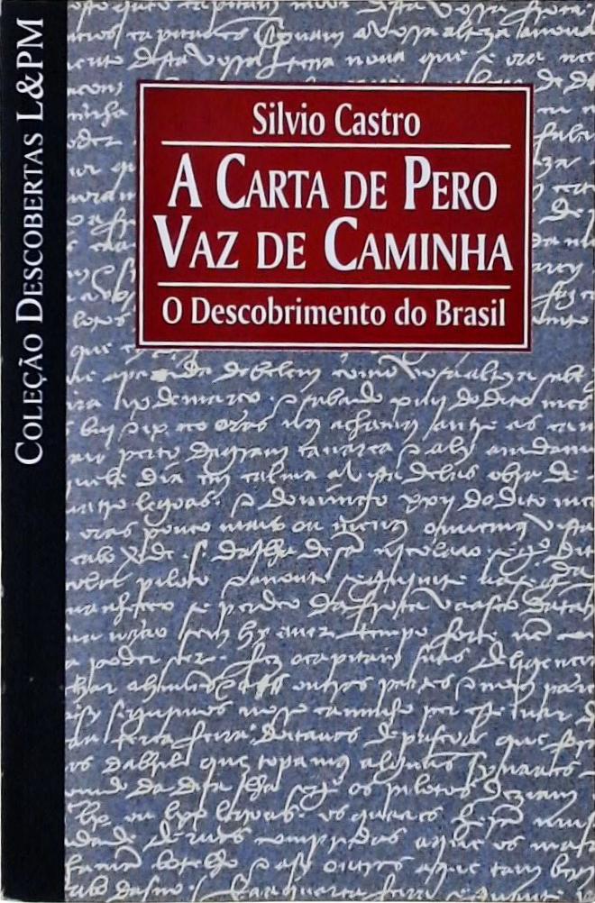 A Carta De Pero Vaz De Caminha