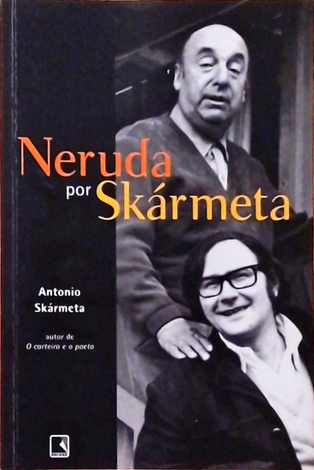 Neruda Por Skármeta