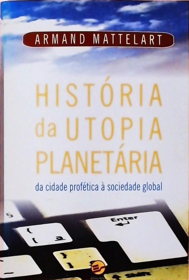 História Da Utopia Planetária