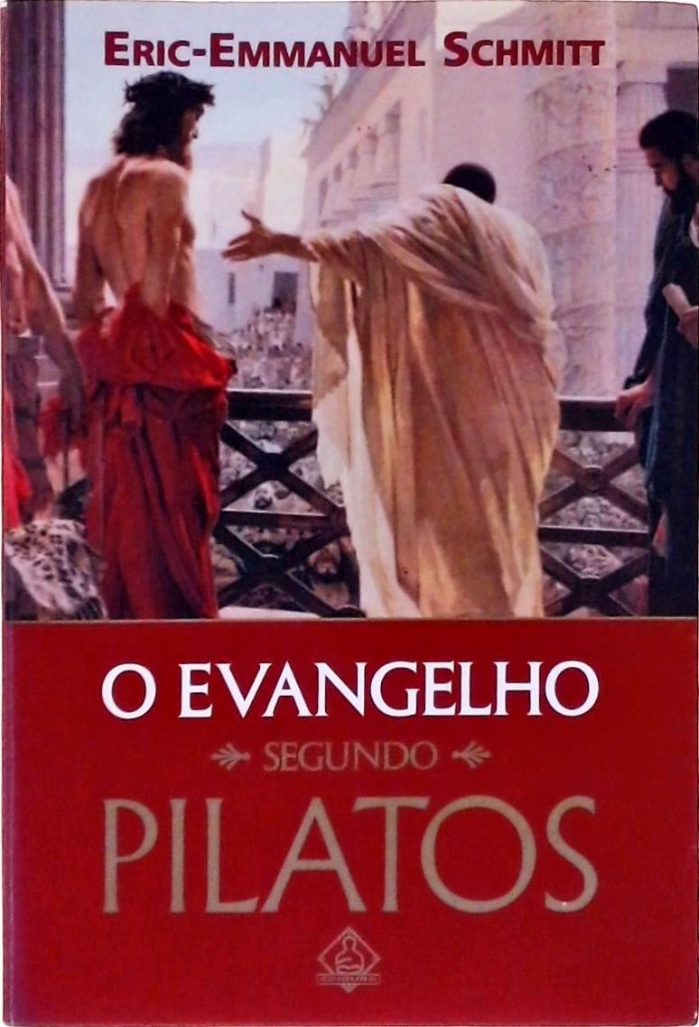 O Evangelho Segundo Pilatos