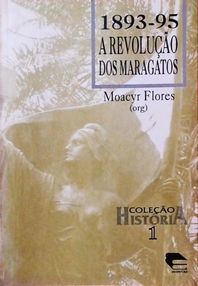 1893-95 - A Revolução Dos Maragatos