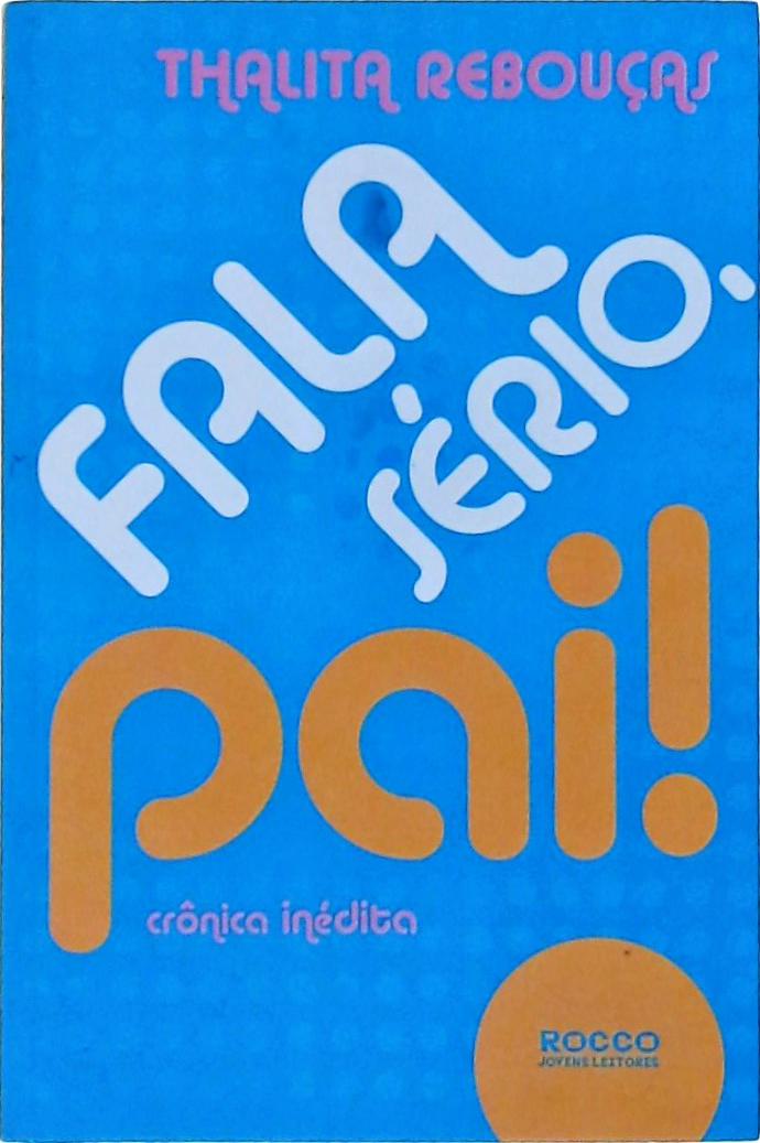 Fala Sério, Pai!