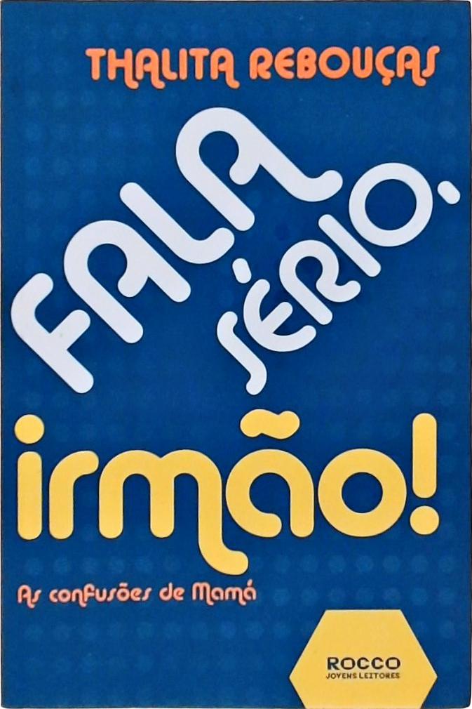 Fala sério, irmão! - Fala sério, irmã!