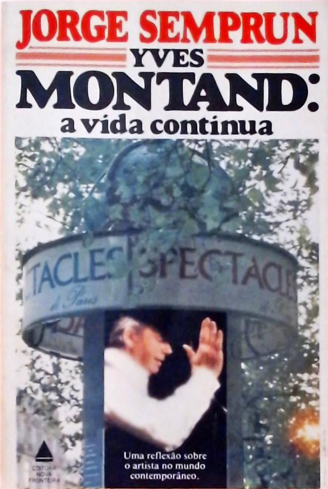 Yves Montand - A Vida Continua