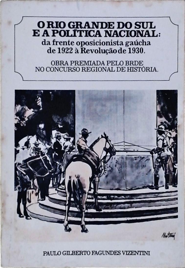 O Rio Grande do Sul e a Política Nacional