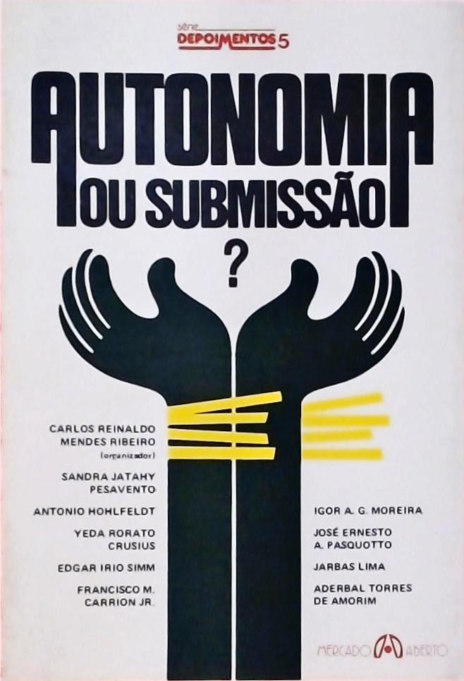 Autonomia Ou Submissão?