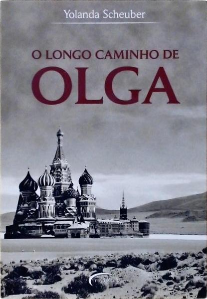 O Longo Caminho De Olga