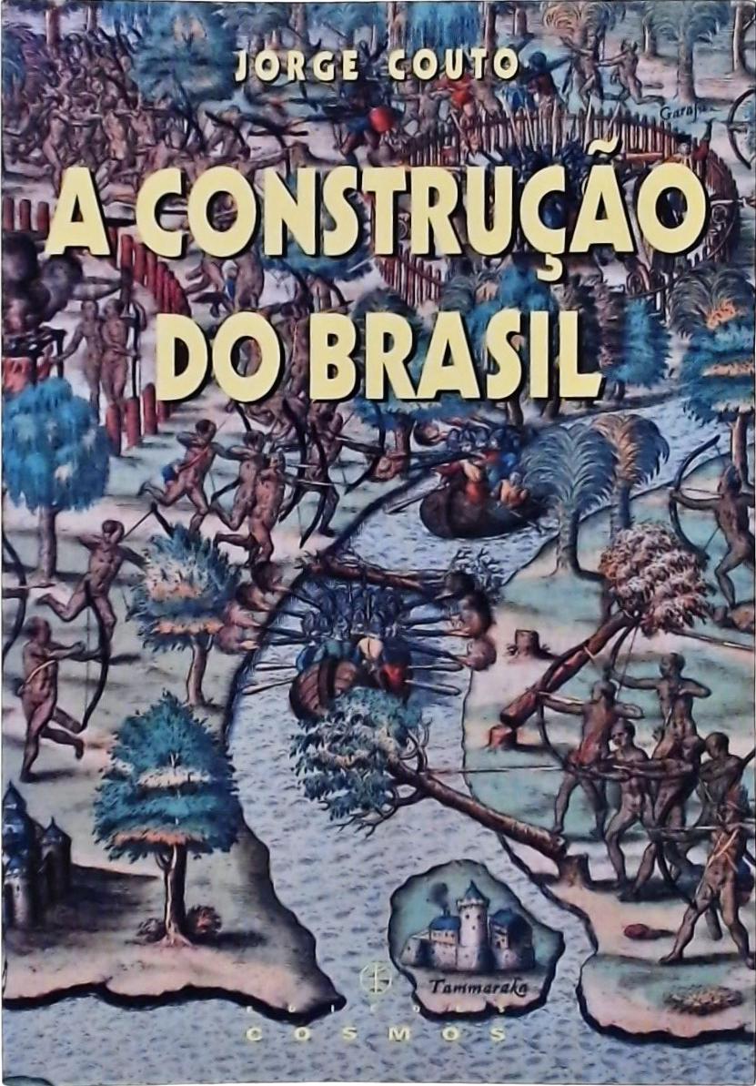 A Construção Do Brasil