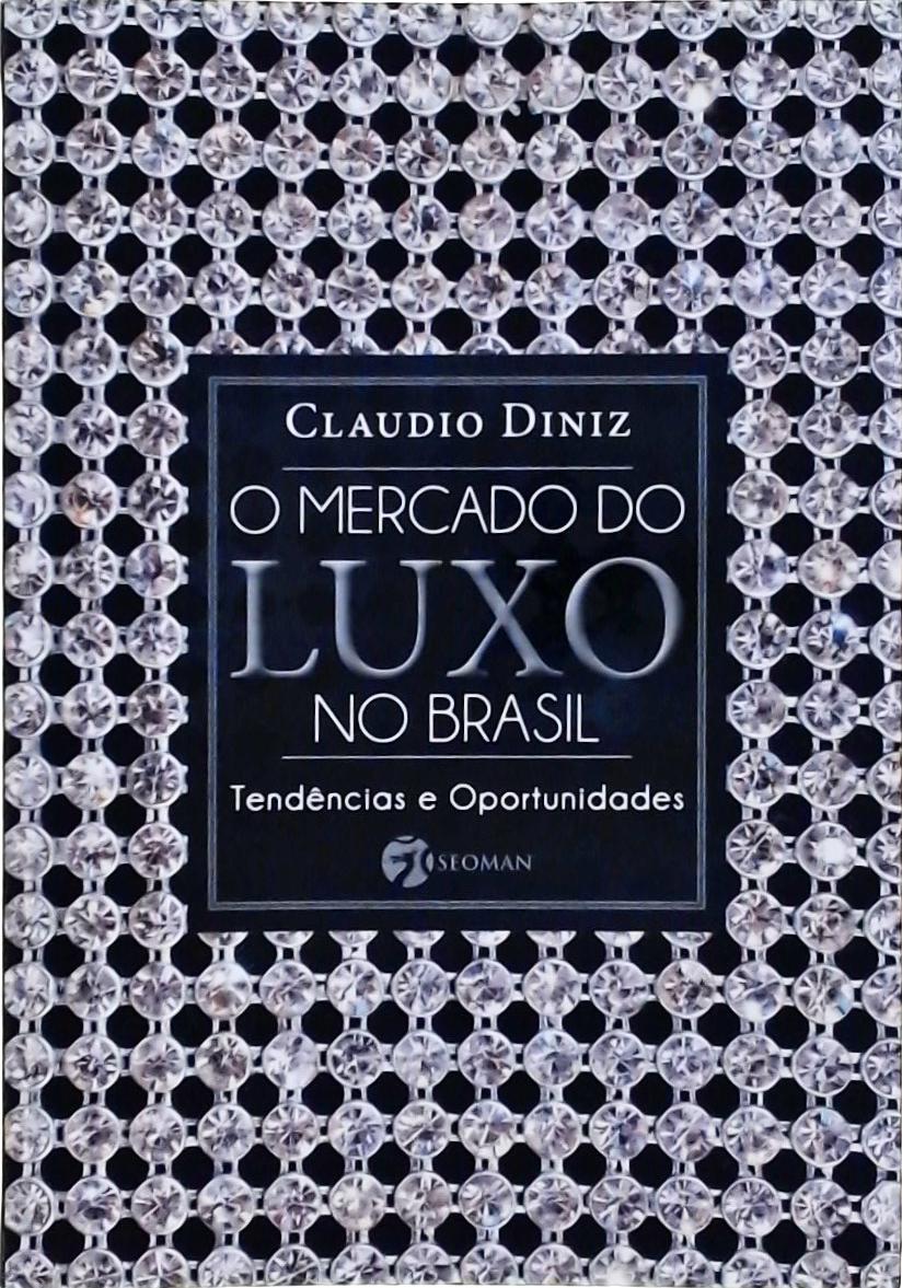 O Mercado Do Luxo No Brasil