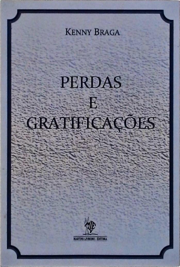 Perdas E Gratificações