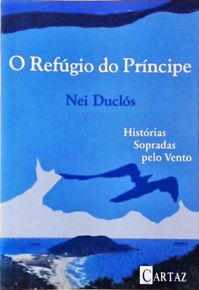 O Refúgio Do Principe