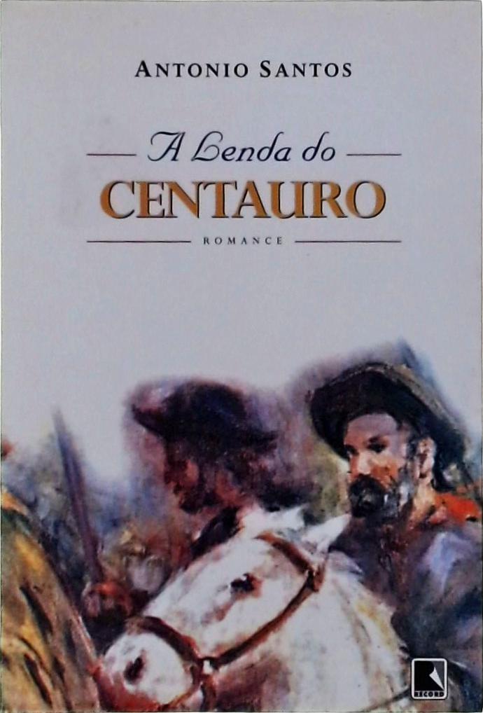 A Lenda Do Centauro