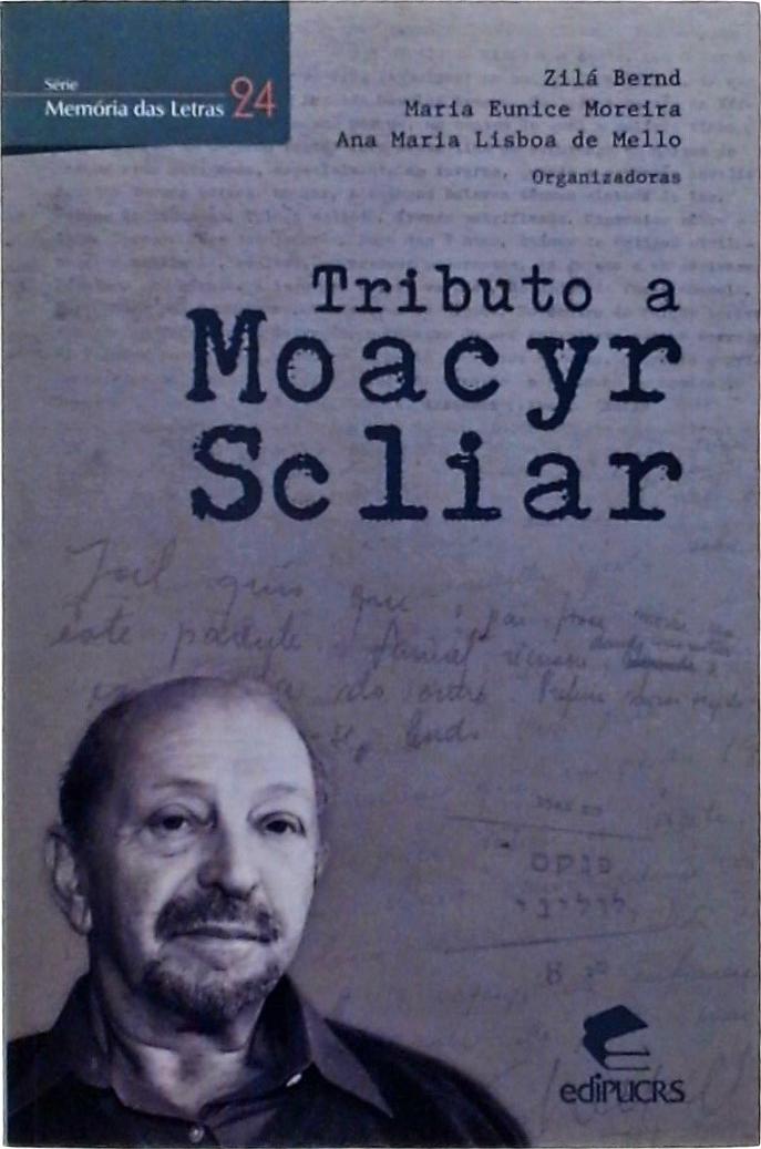 Tributo A Moacyr Scliar