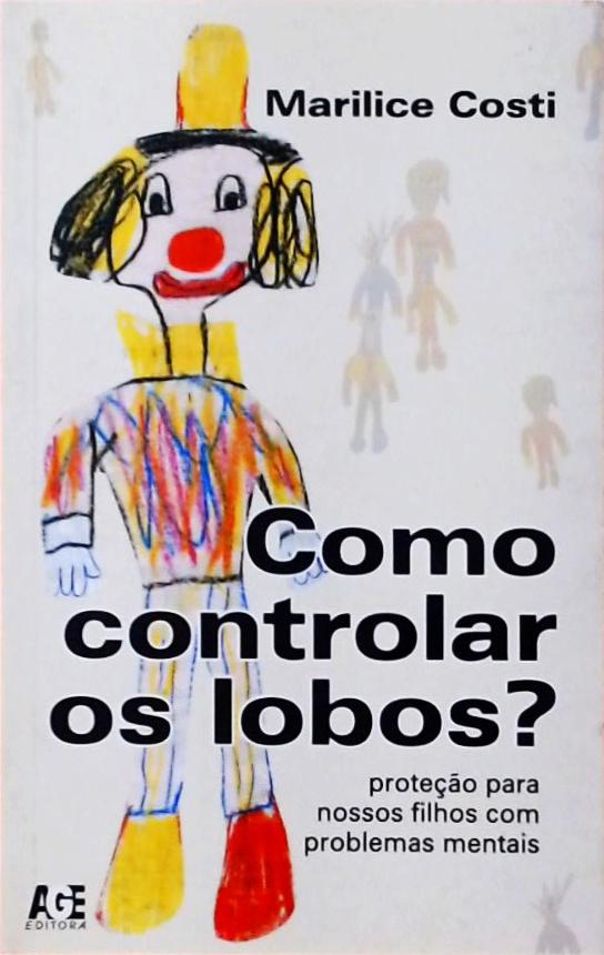 Como Controlar Os Lobos?