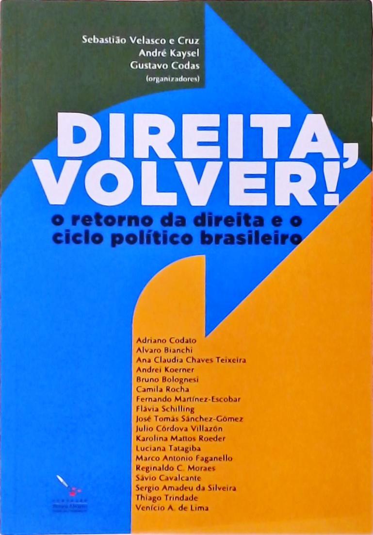 Direita, Volver!