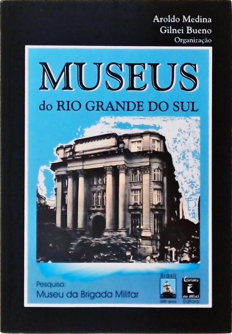 Museus Do Rio Grande Do Sul