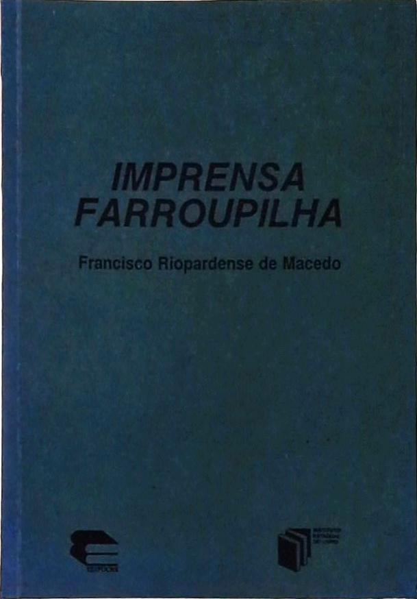 Imprensa Farroupilha - Antologia e Índice