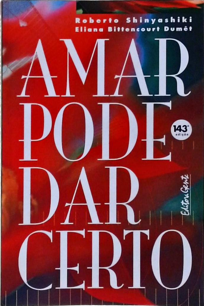 Amar Pode Dar Certo