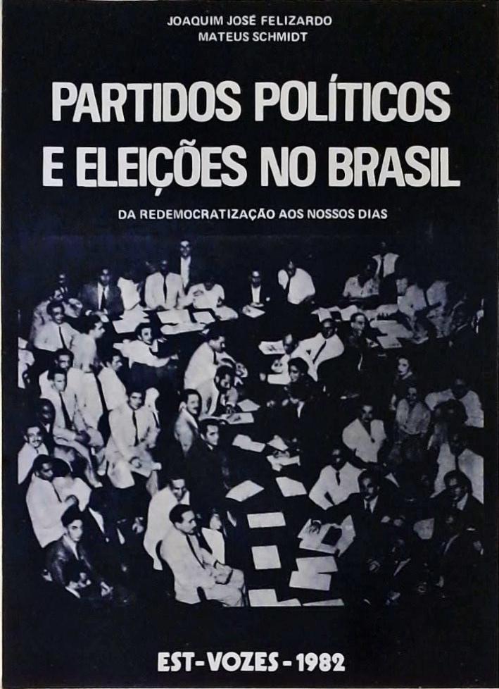 Partidos Políticos e Eleições no Brasil