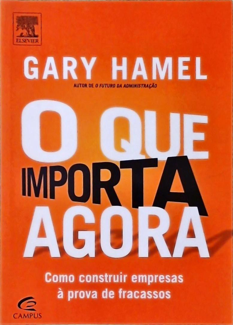 O Que Importa Agora