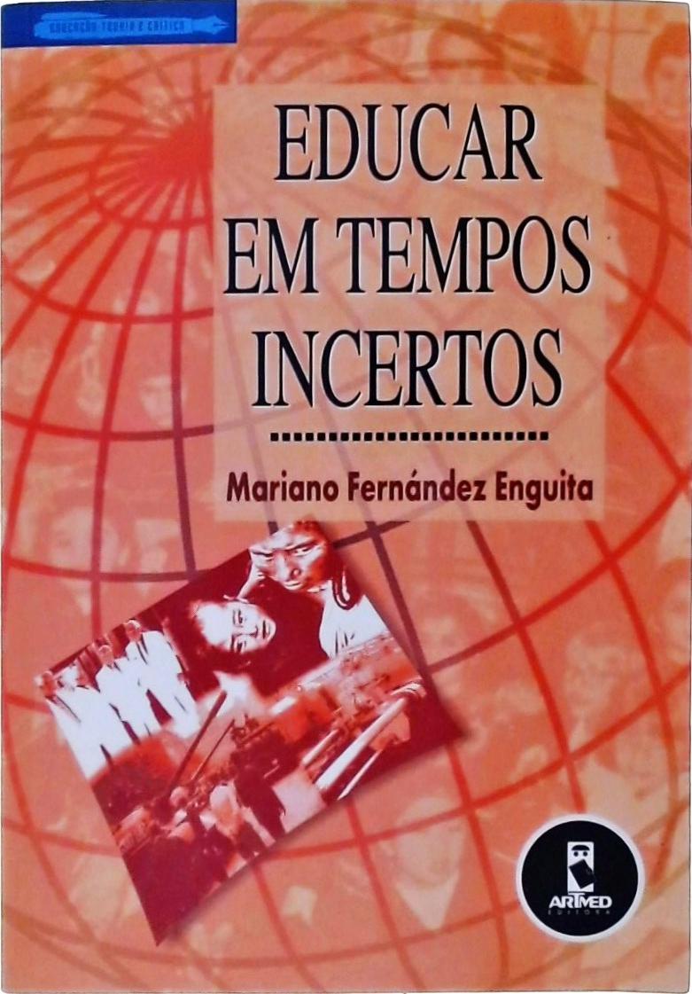 Educar em Tempos Incertos