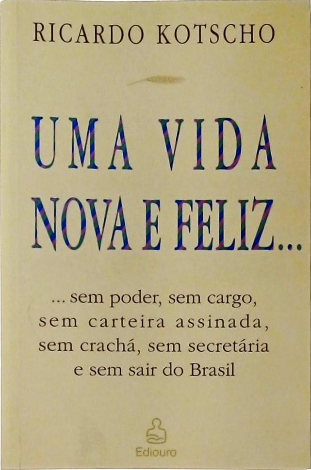 Uma Vida Nova E Feliz