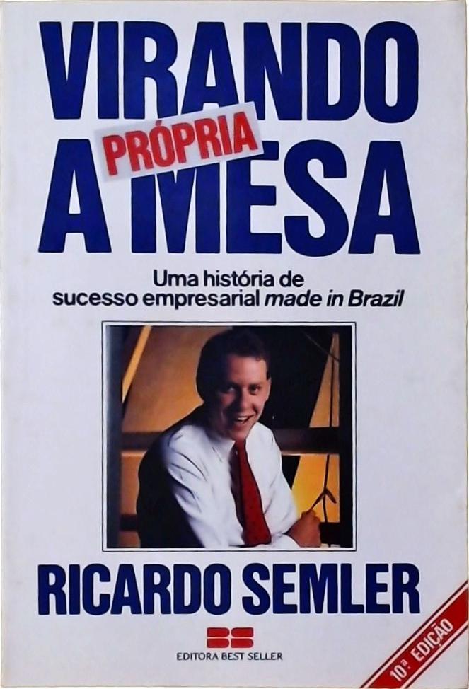 Virando A Própria Mesa