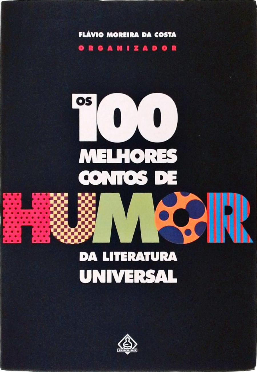 Os 100 Melhores Contos De Humor Da Literatura Universal