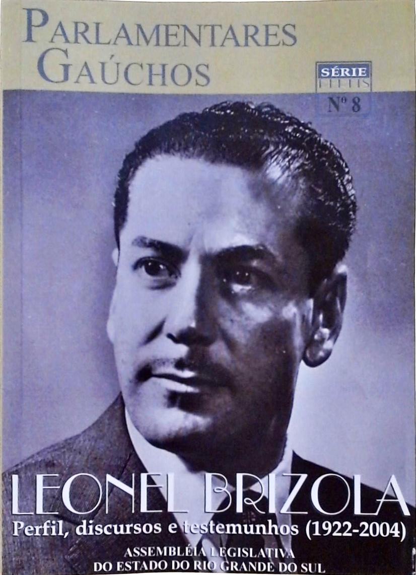 Parlamentares Gaúchos - Leonel Brizola