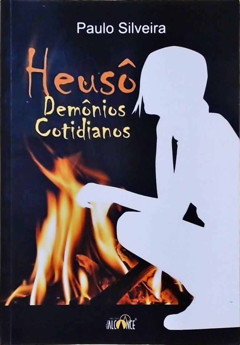 Heusô - Demônios Cotidianos