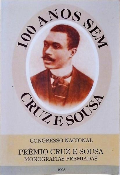 100 Anos Sem Cruz E Sousa