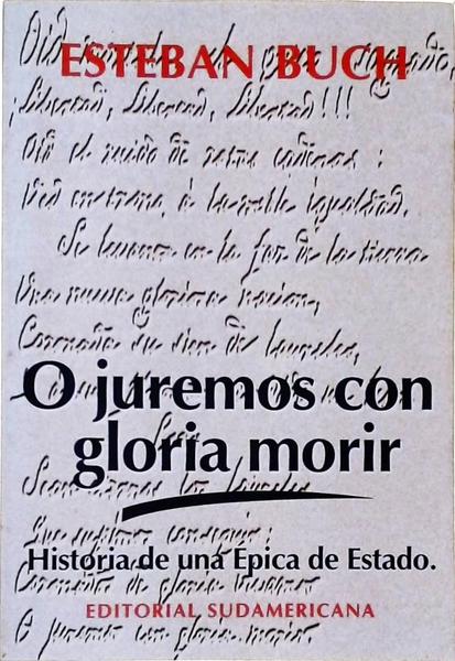 O Juremos Con Gloria Morir