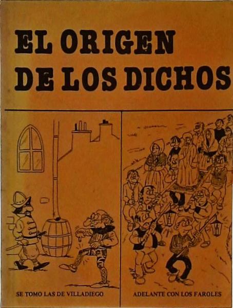 El Origen De Los Dichos