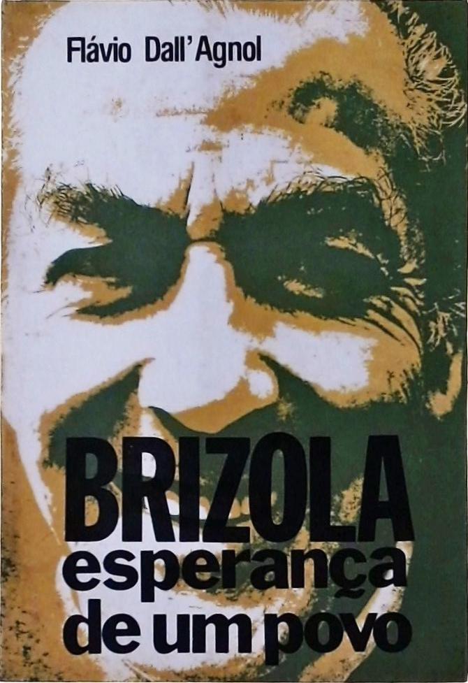 Brizola - Esperança De Um Povo