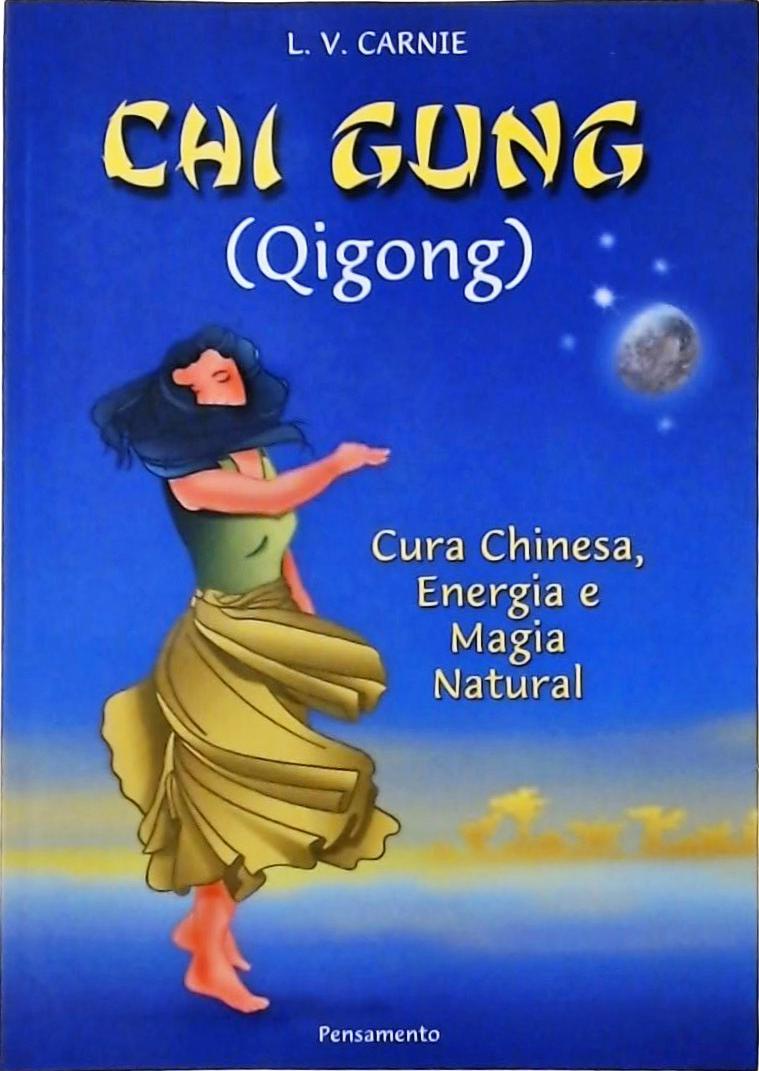 Chi Gung - Qigong