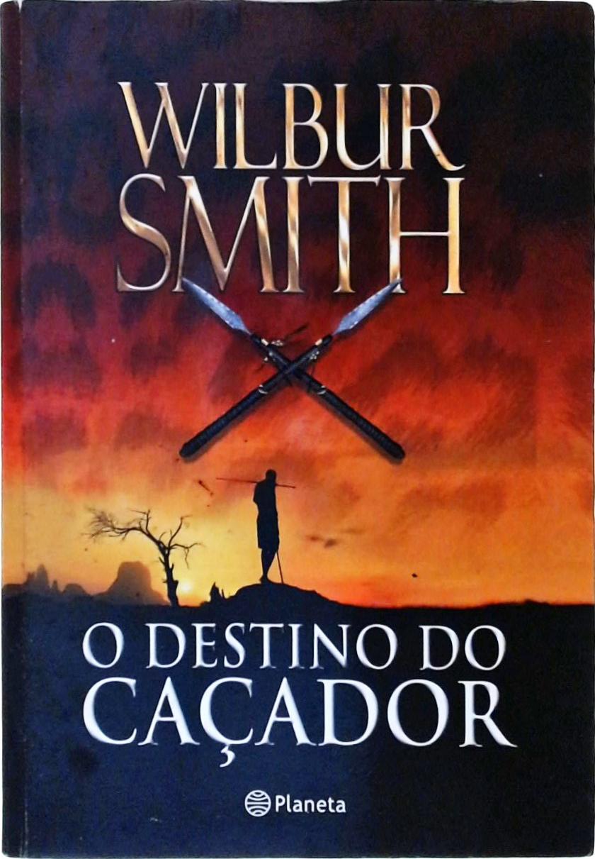 O Destino Do Caçador