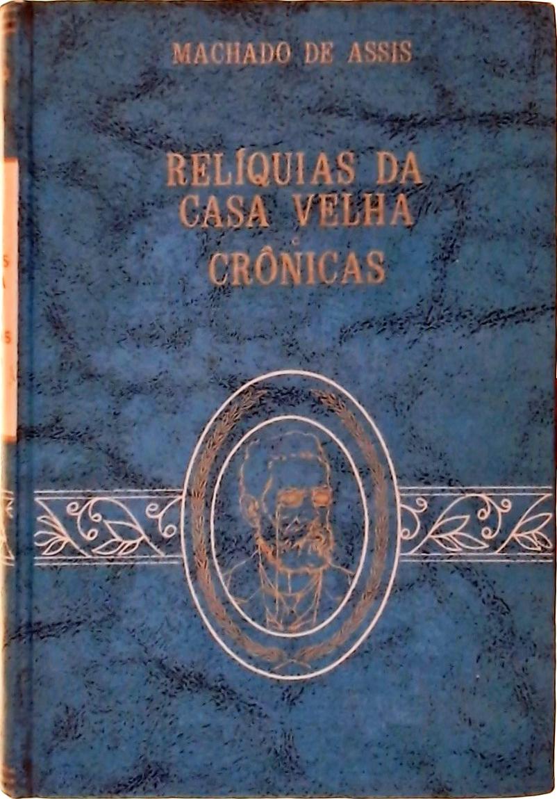 Relíquias de Casa Velha - Crônicas