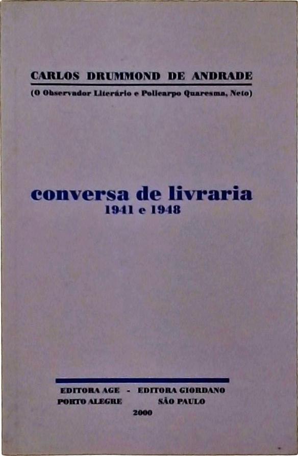 Conversa De Livraria - 1941 E 1948