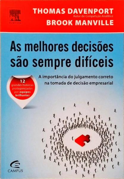 As Melhores Decisões São Sempre Difíceis