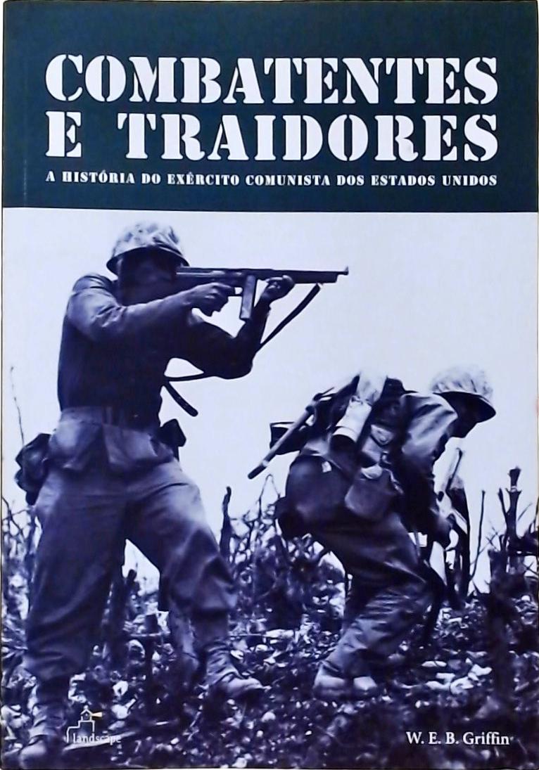 Combatentes E Traidores