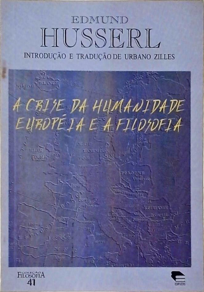 A Crise da Humanidade Européia e a Filosofia