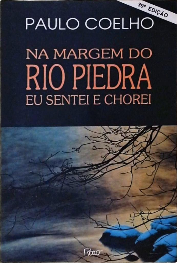 Na Margem Do Rio Piedra Eu Sentei E Chorei