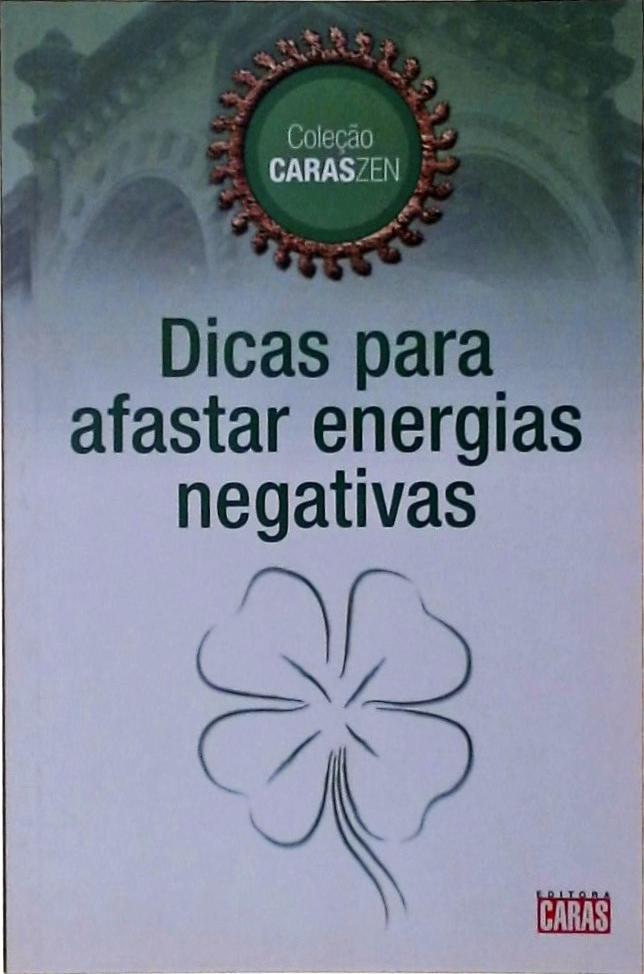 Dicas Para Afastar Energias Negativas