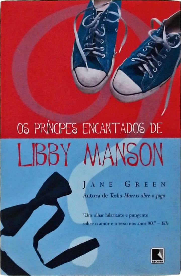 Os Príncipes Encantados De Libby Manson